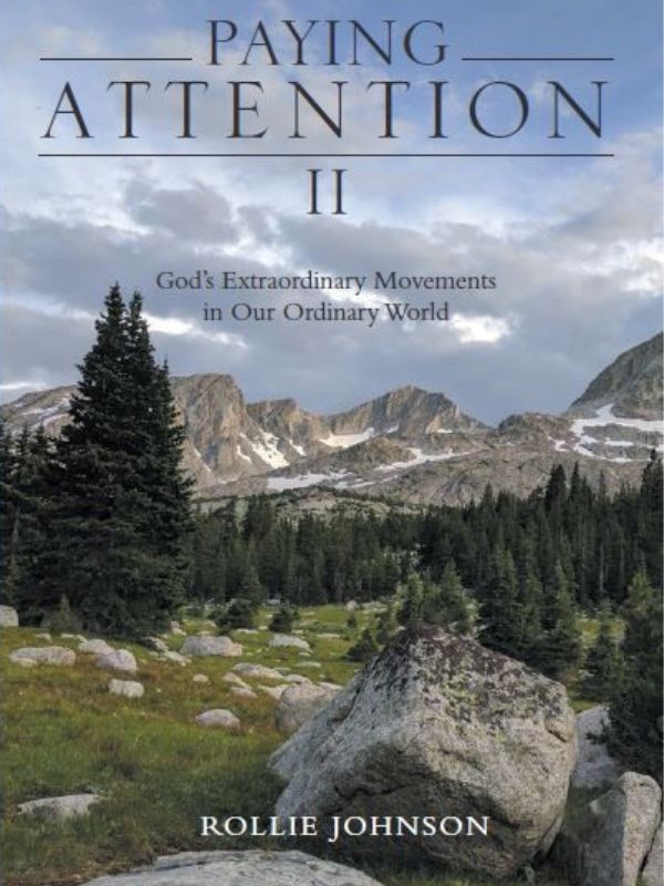 Paying Attention II — God's Extraordinary Movements in Our Ordinary World
